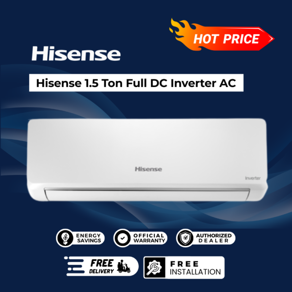 HISENSE 1.5 TON FULL DC INVERTER AC